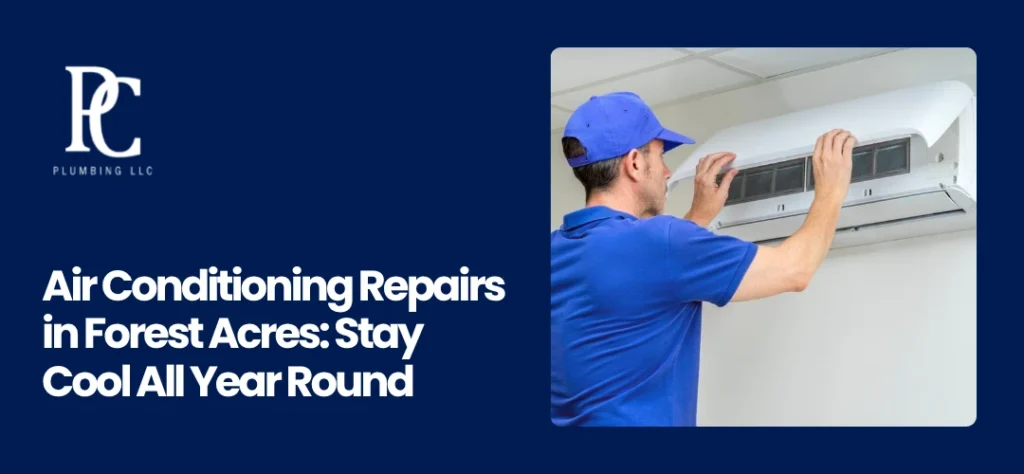 Air Conditioning Repairs in Forest Acres